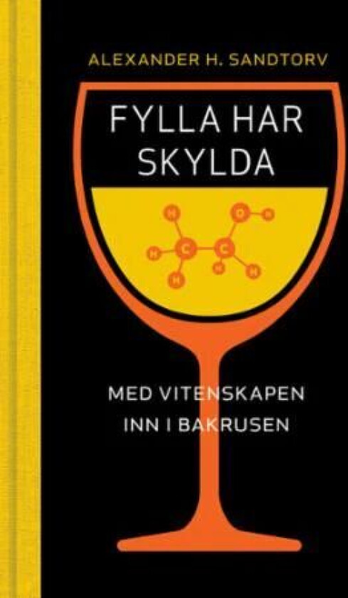 Fylla har skylda av Alexander H. Sandtorv