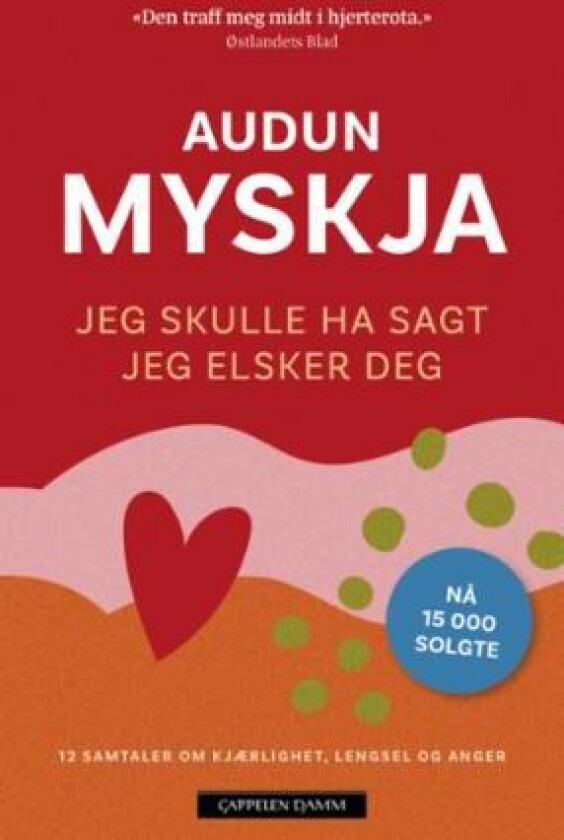 Jeg skulle ha sagt jeg elsker deg av Audun Myskja