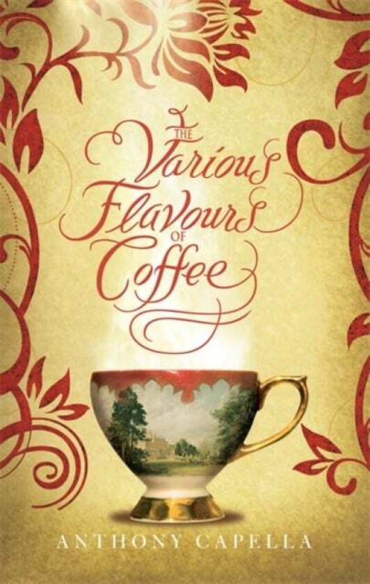 The Various Flavours Of Coffee av Anthony Capella