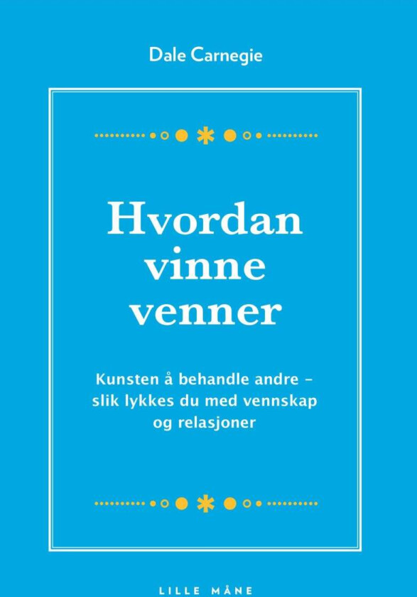Hvordan vinne venner av Dale Carnegie