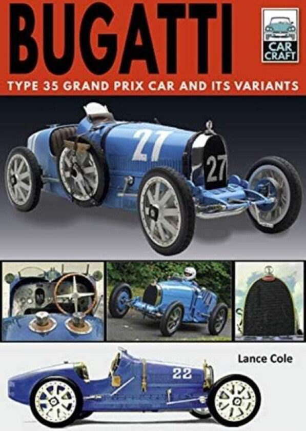 Bugatti T and Its Variants av Lance Cole