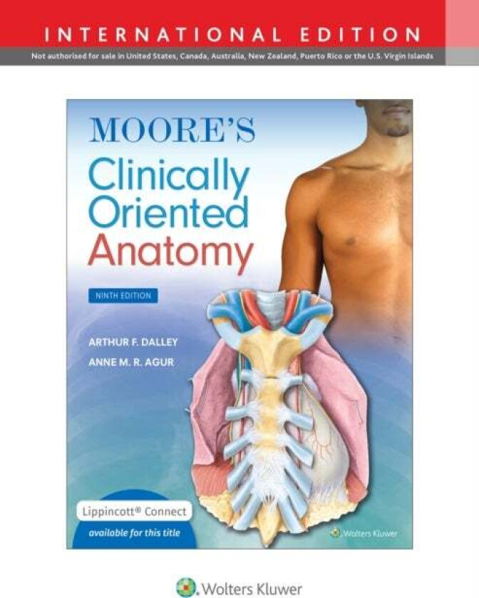 Moore's Clinically Oriented Anatomy av Arthur F. PhD FAAA Dalley II, Anne M. R. B.Sc. (OT) M.Sc PhD Agur