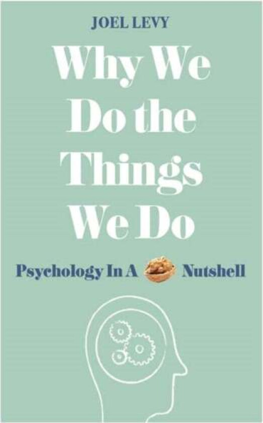 Why We Do the Things We Do av Joel (Author) Levy