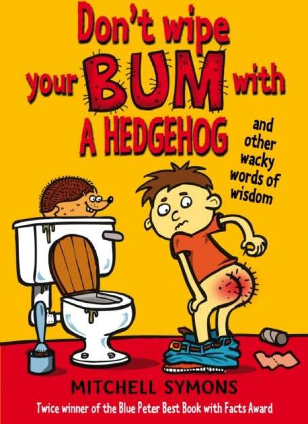Don't Wipe Your Bum with a Hedgehog av Mitchell Symons