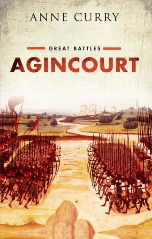 Agincourt av Anne (Professor of Medieval History and the Curry