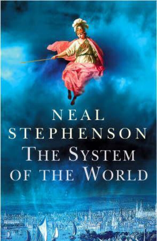 The System Of The World av Neal Stephenson