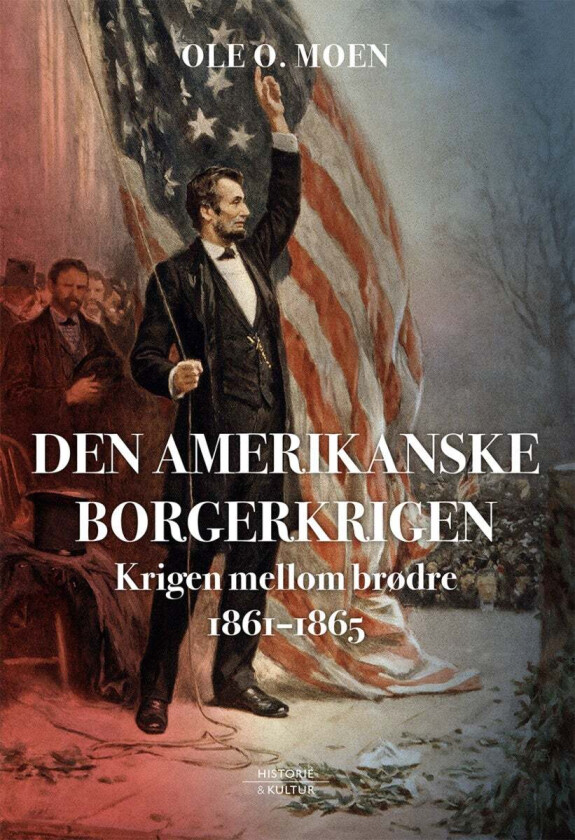 Den amerikanske borgerkrigen av Ole O. Moen