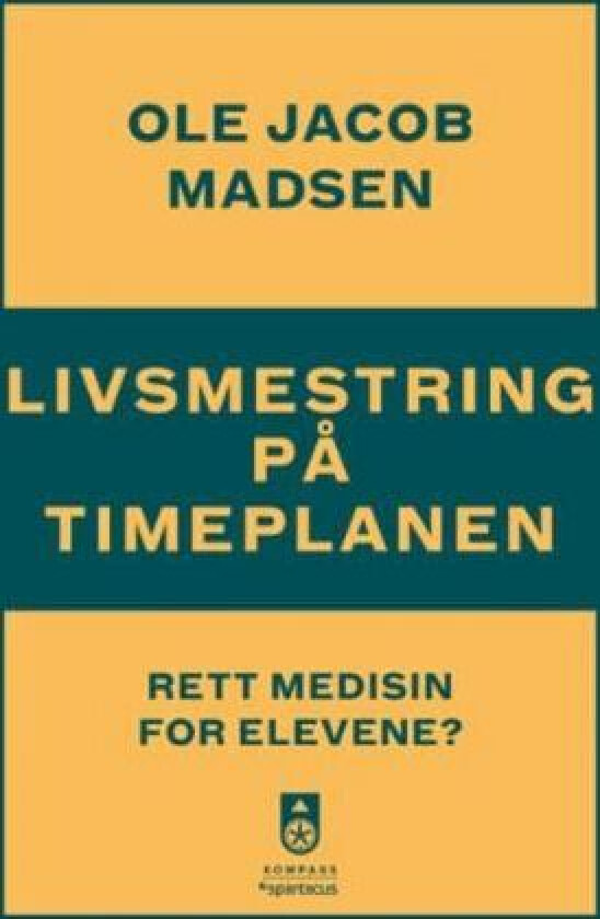 Livsmestring på timeplanen av Ole Jacob Madsen