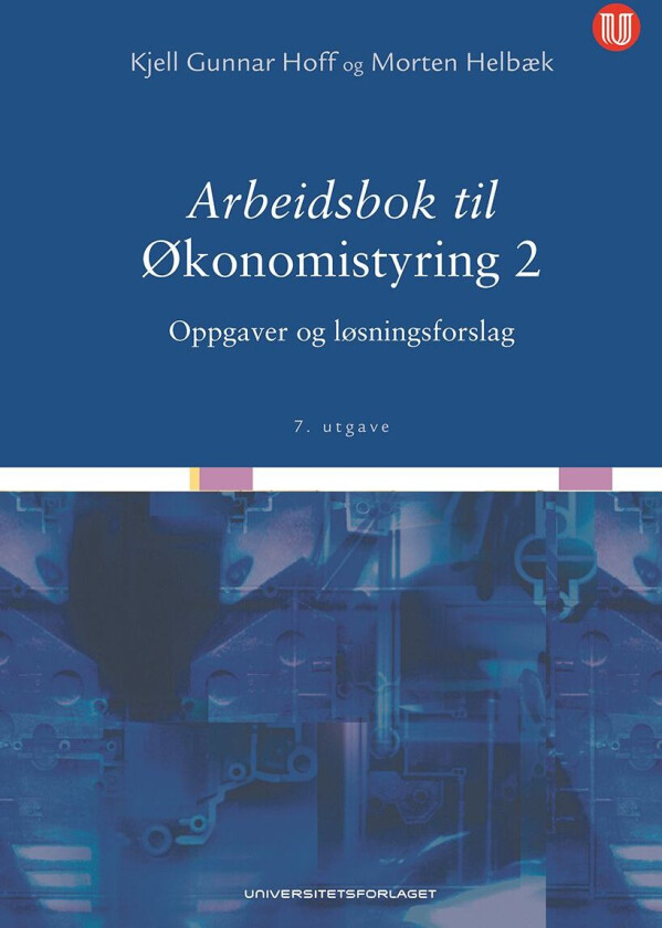 Arbeidsbok til Økonomistyring 2 av Morten Helbæk, Kjell Gunnar Hoff