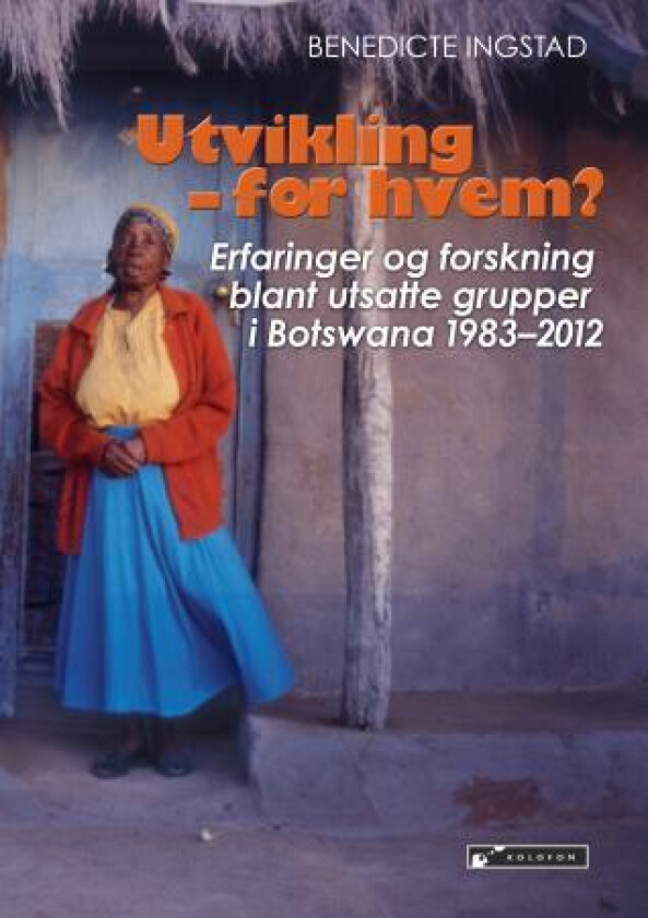 Utvikling - for hvem? av Benedicte Ingstad