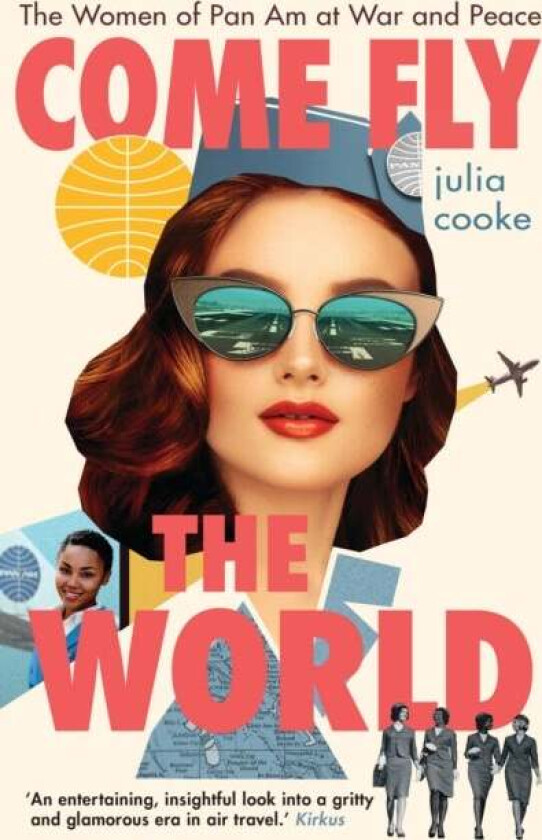 Come Fly the World av Julia Cooke