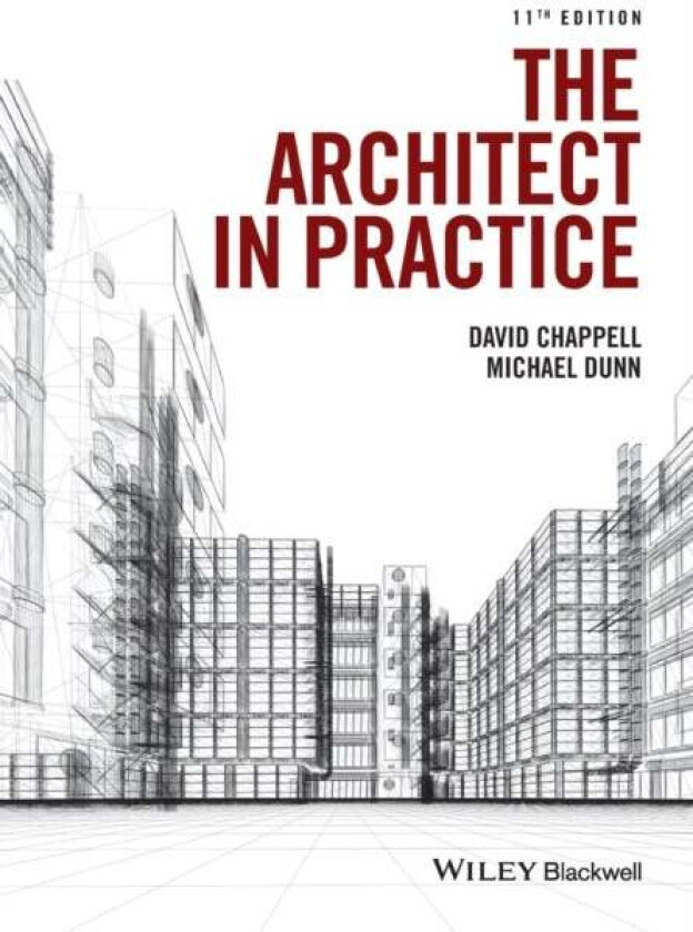 The Architect in Practice av David Chappell, Michael H. Dunn