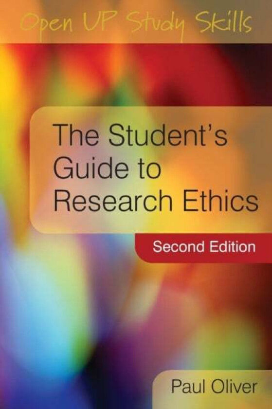 The Student's Guide to Research Ethics av Paul Oliver