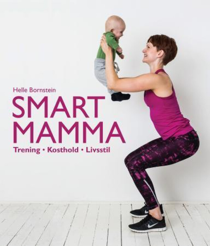 Smart mamma av Helle Bornstein