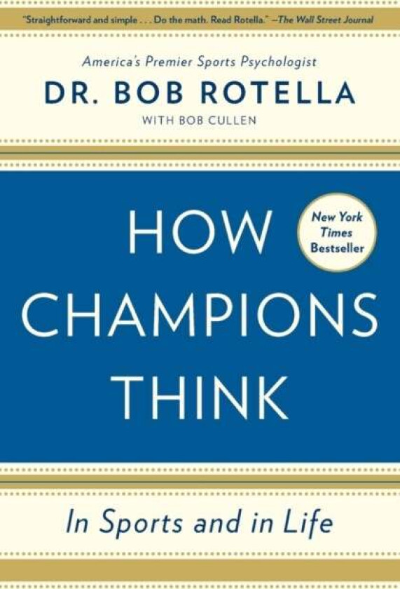 How Champions Think av Dr. Bob Rotella