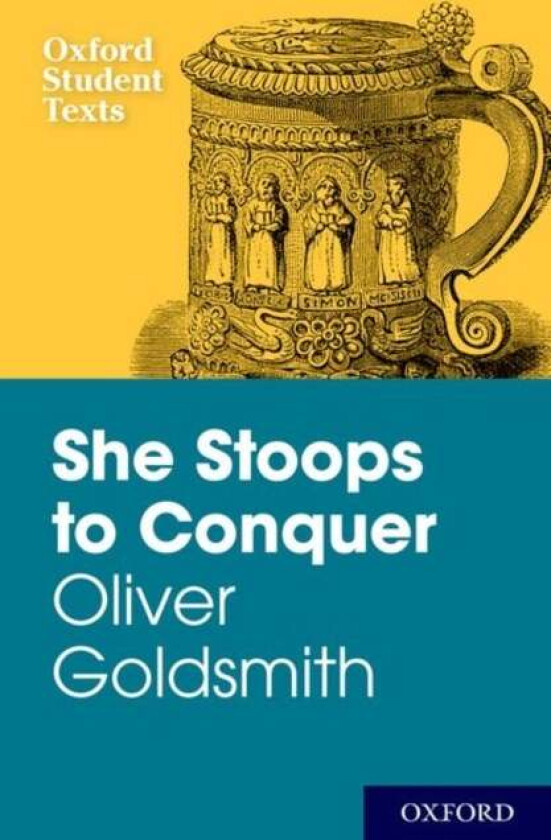 New Oxford Student Texts: Goldsmith: She Stoops to Conquer av Diane Maybank
