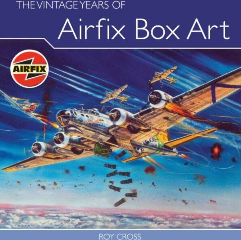 The Vintage Years of Airfix Box Art av Roy Cross
