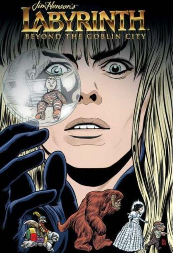 Jim Henson's Labyrinth Beyond the Goblin City av Delilah S Dawson, Gustavo Duarte