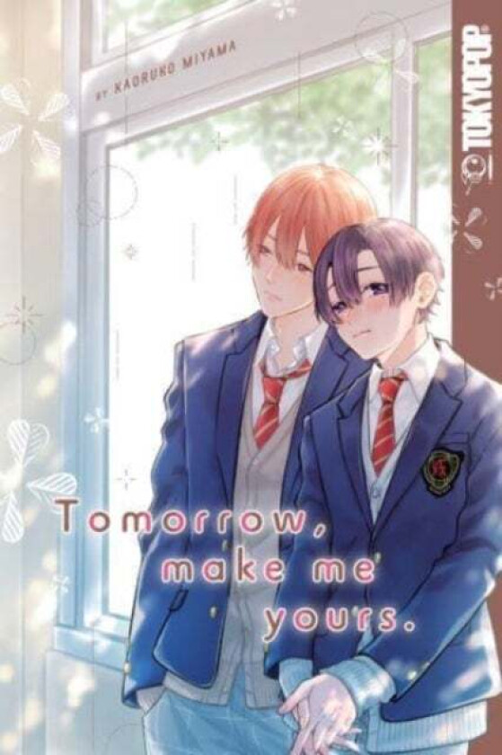 Tomorrow, Make Me Yours av Kaoruko Miyama