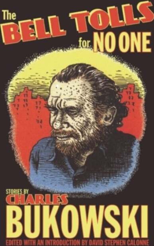 The Bell Tolls for No One av Charles Bukowski