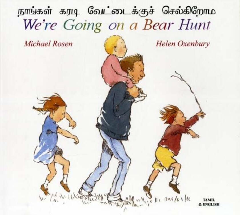 We're Going on a Bear Hunt in Tamil and English av Michael Rosen