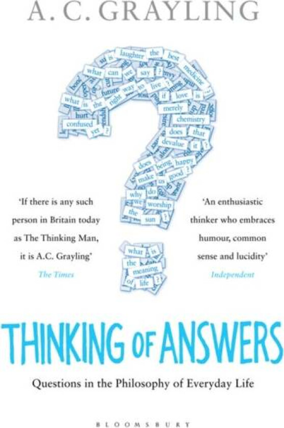Thinking of Answers av Professor A. C. Grayling