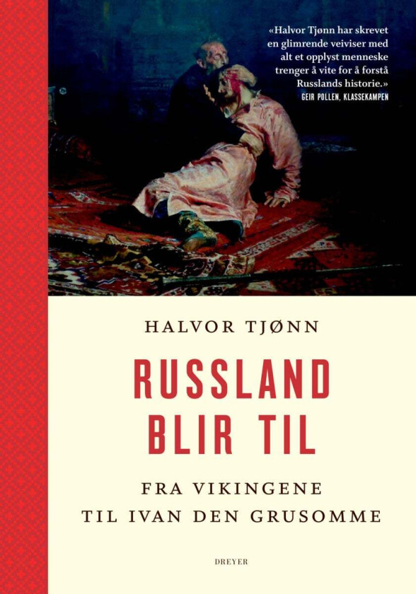 Russland blir til av Halvor Tjønn