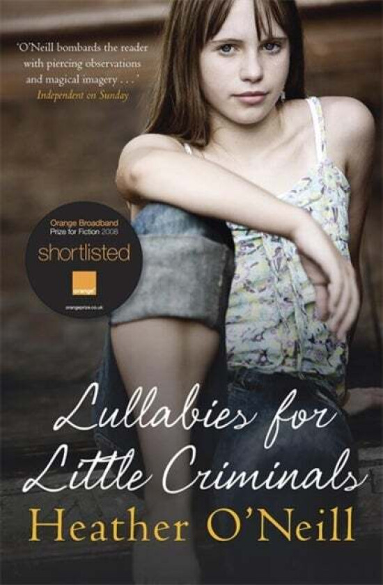 Lullabies for Little Criminals av Heather O'Neill