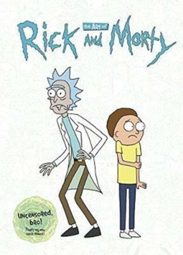 The Art of Rick and Morty av Justin Roiland, James Siciliano