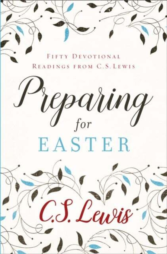 Preparing for Easter av C. S. Lewis