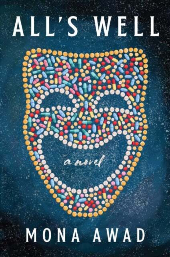 All's Well av Mona Awad