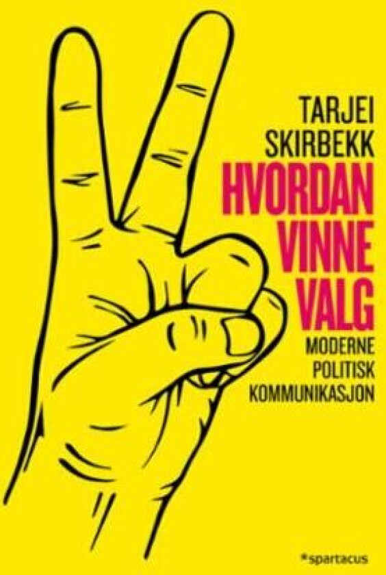 Hvordan vinne valg av Tarjei Skirbekk