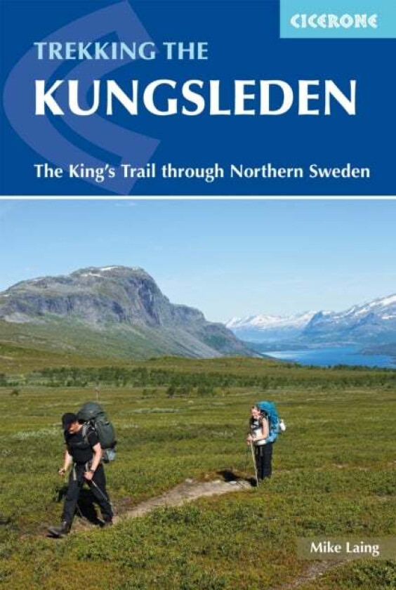 Trekking the Kungsleden av Mike Laing