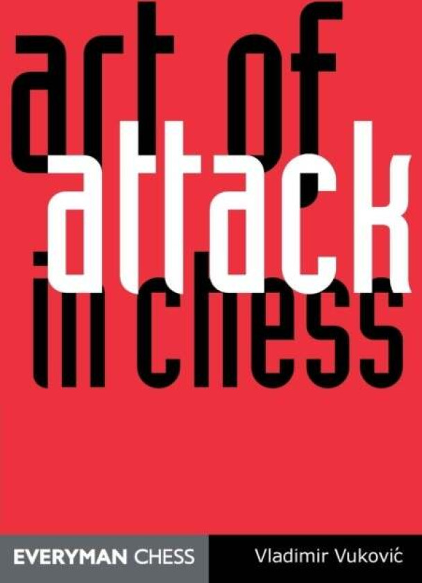 Art of Attack in Chess av Ladimir Vukovic