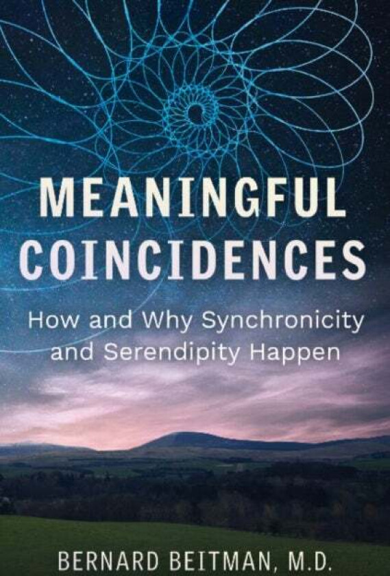 Meaningful Coincidences av Bernard Beitman