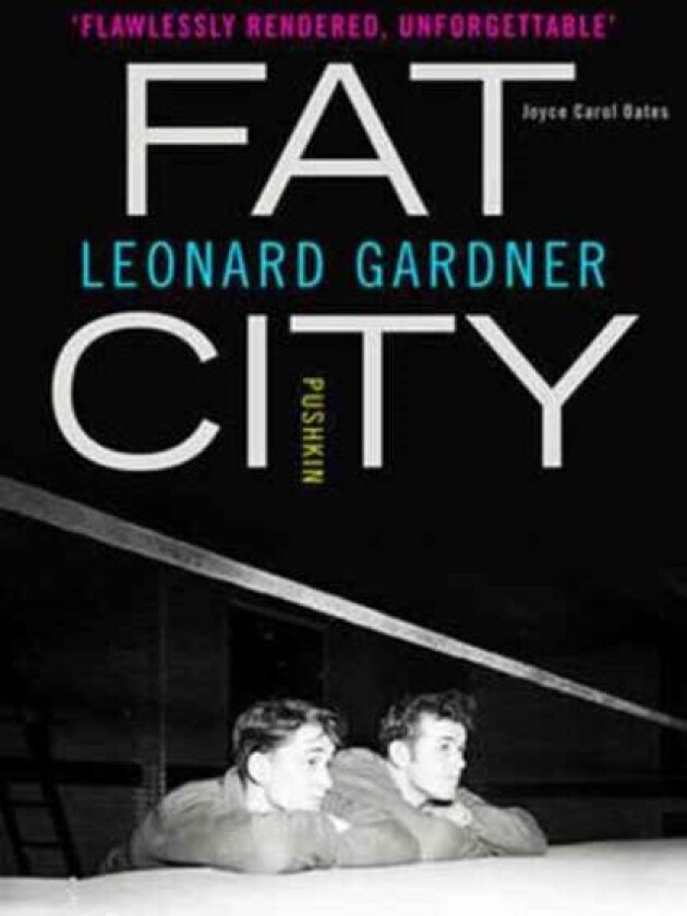 Fat City av Leonard Gardner