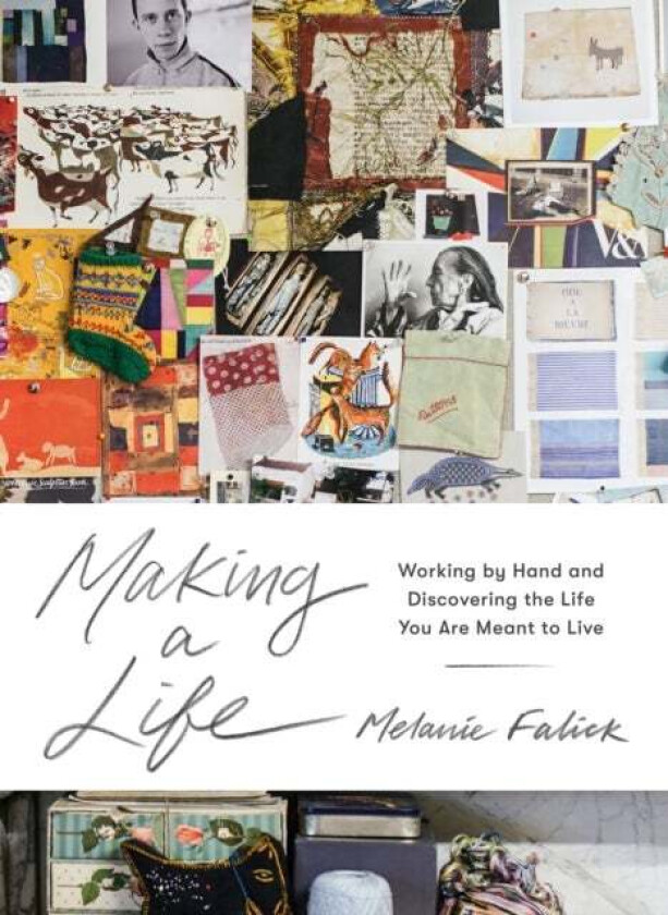 Making a Life av Melanie Falick