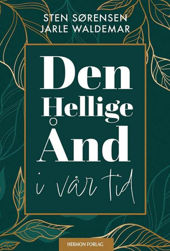 Den hellige ånd i vår tid av Sten Sørensen, Jarle Waldemar