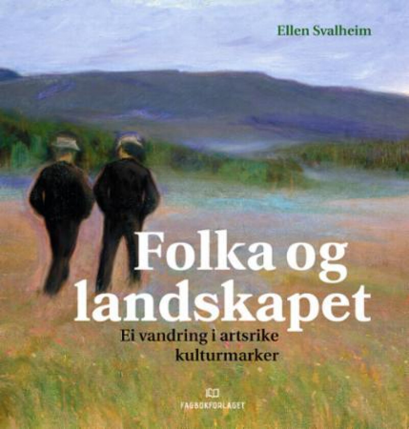 Folka og landskapet av Ellen Svalheim