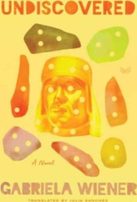 Undiscovered av Gabriela Wiener