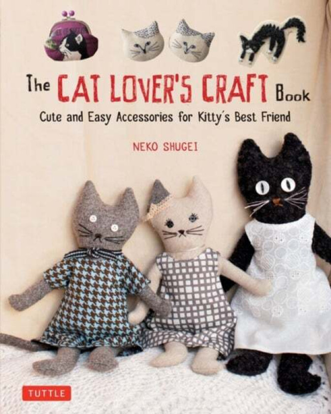 The Cat Lover's Craft Book av Crafty Cat Lovers