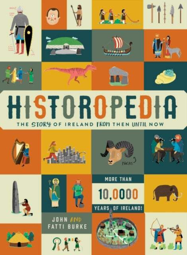 Historopedia - The Story of Ireland From Then Until Now av Kathi Burke, John Burke