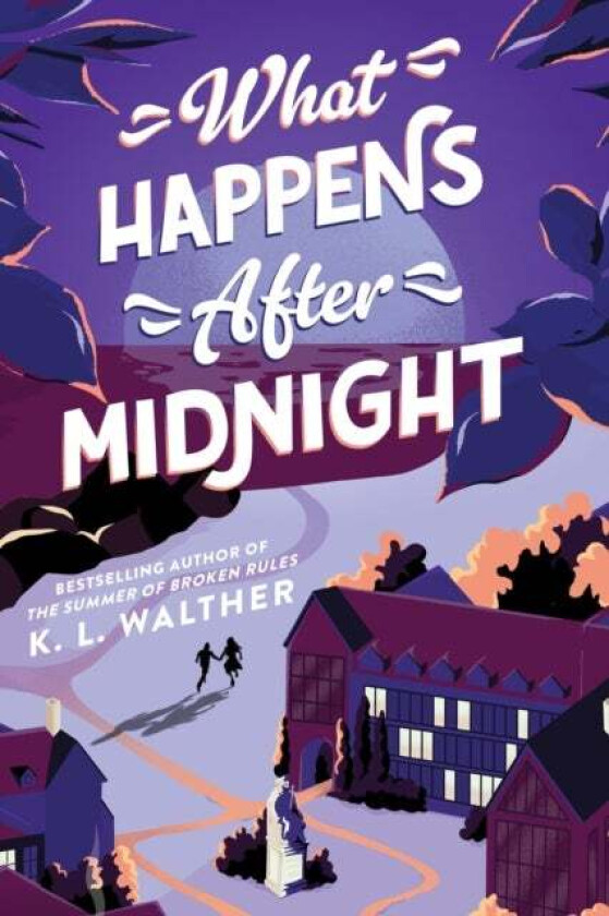 What Happens After Midnight av K. L. Walther