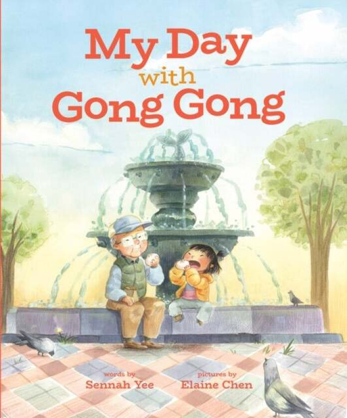 My Day with Gong Gong av Sennah Yee