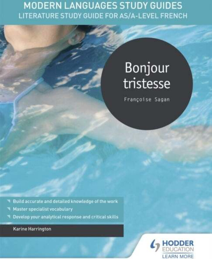 Modern Languages Study Guides: Bonjour tristesse av Karine Harrington
