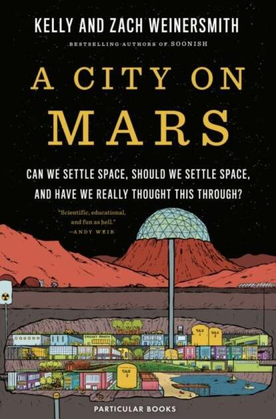 A City on Mars av Dr. Kelly Weinersmith, Zach Weinersmith