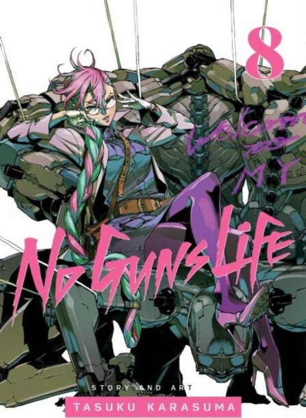 No Guns Life, Vol. 8 av Tasuku Karasuma