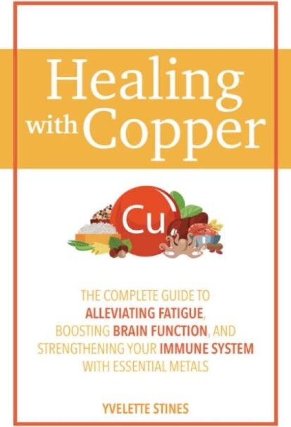 Healing With Copper av Yvelette Stines