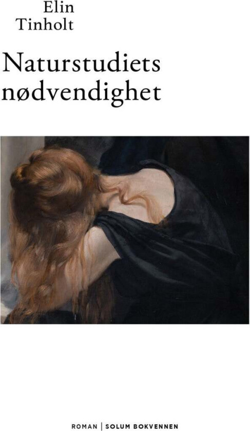 Naturstudiets nødvendighet av Elin Tinholt