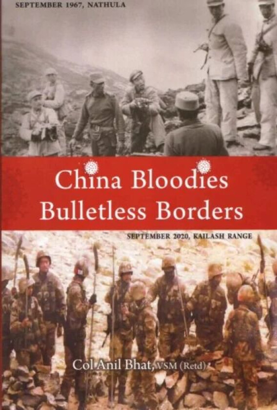 China Bloodies Bulletless Borders av Anil Bhat
